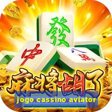 jogo cassino aviator