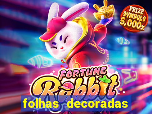 folhas decoradas para imprimir