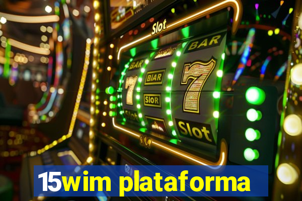 15wim plataforma