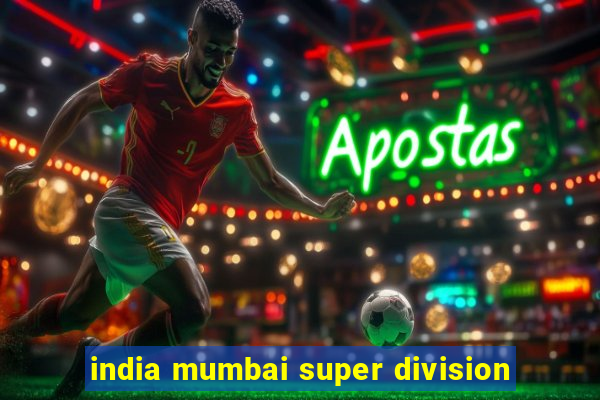 india mumbai super division