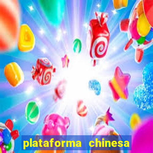 plataforma chinesa do jogo do tigrinho