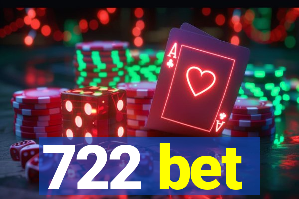 722 bet