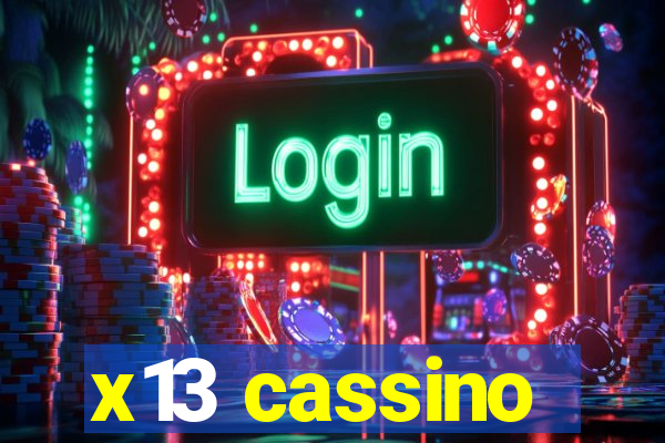 x13 cassino