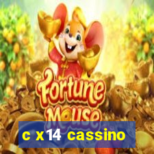 c x14 cassino