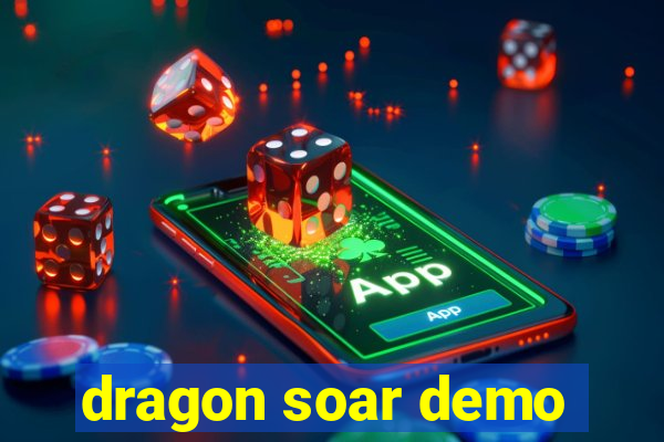 dragon soar demo