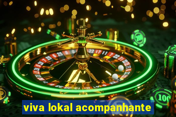 viva lokal acompanhante