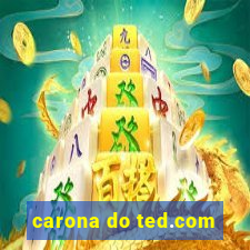 carona do ted.com