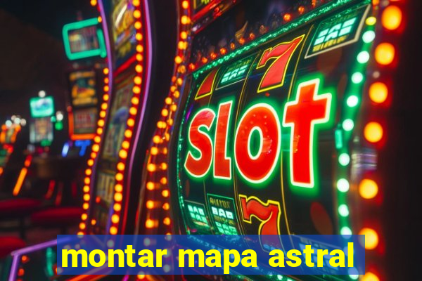 montar mapa astral