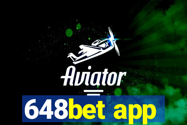 648bet app