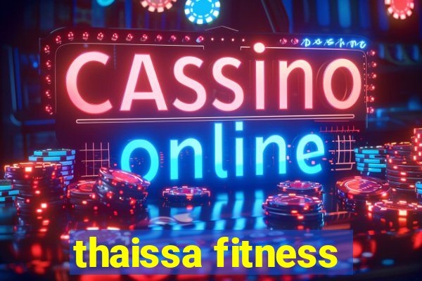 thaissa fitness