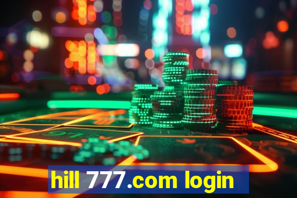 hill 777.com login