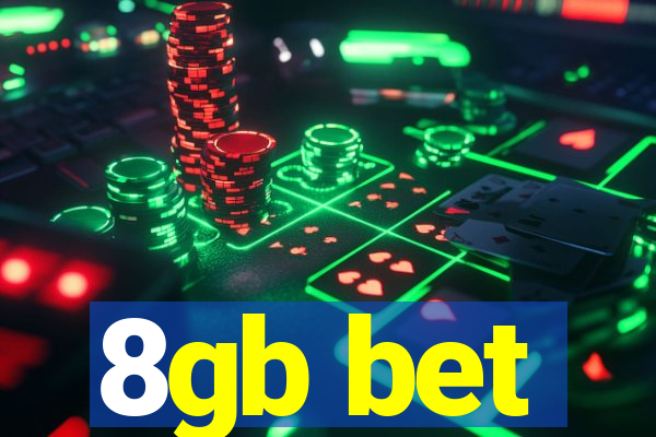 8gb bet