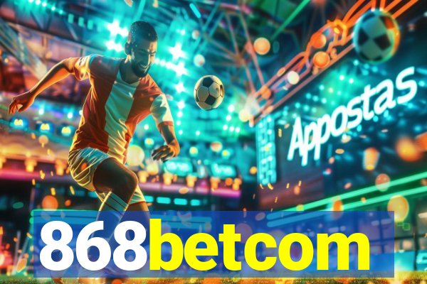 868betcom