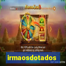 irmaosdotados