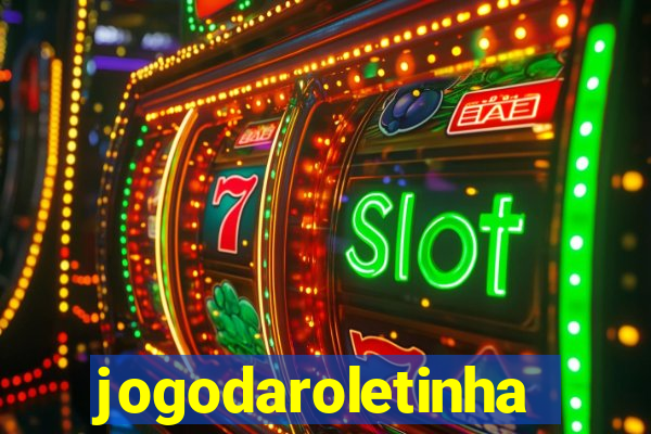 jogodaroletinha