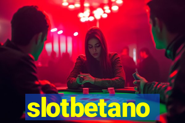 slotbetano