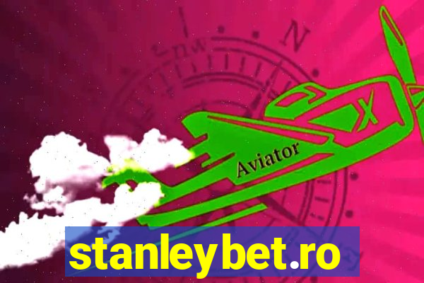 stanleybet.ro