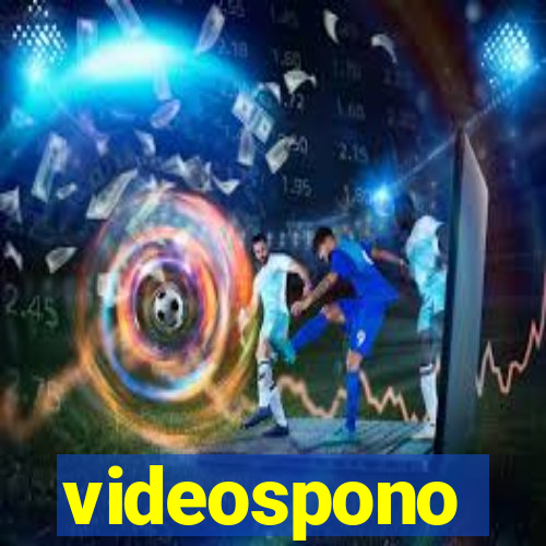 videospono