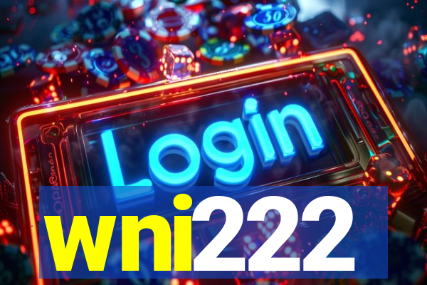 wni222