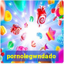 pornolegwndado