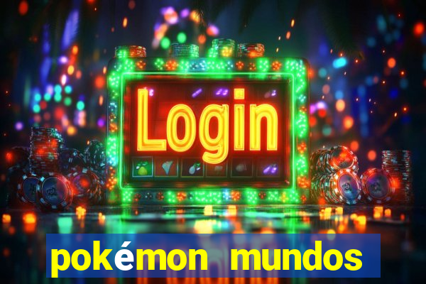 pokémon mundos elementais download apk