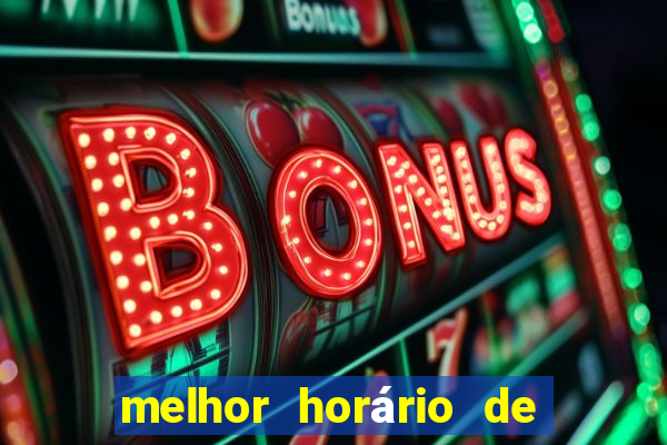 melhor horário de madrugada para jogar fortune tiger