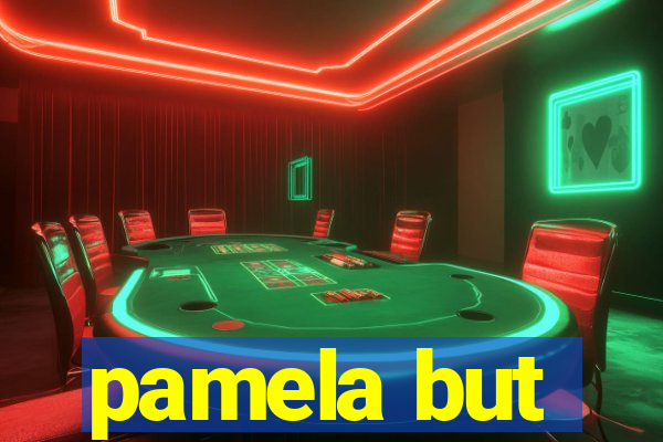 pamela but