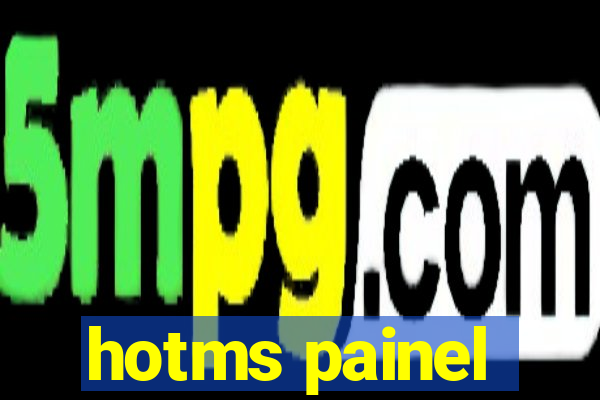 hotms painel