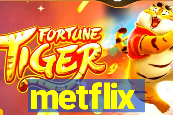 metflix