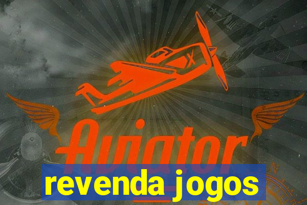 revenda jogos