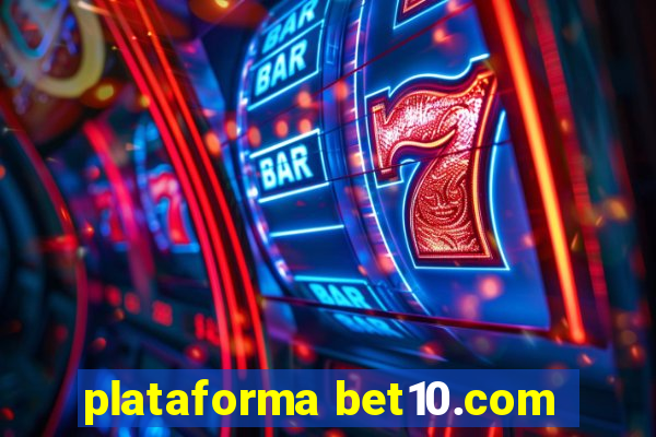 plataforma bet10.com