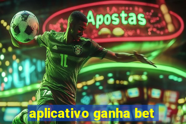 aplicativo ganha bet