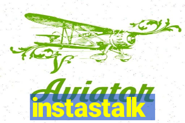 instastalk