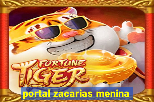 portal zacarias menina