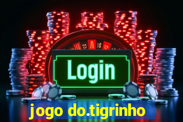 jogo do.tigrinho