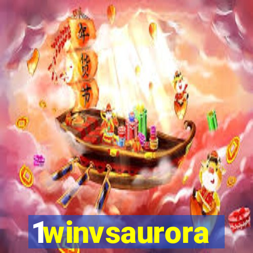 1winvsaurora