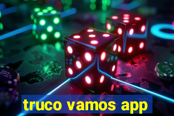 truco vamos app