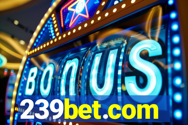 239bet.com