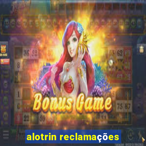 alotrin reclamações