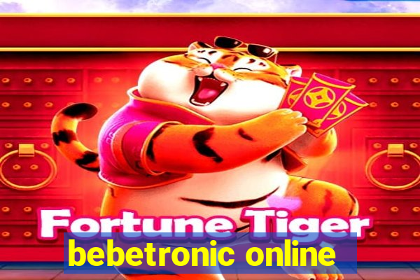 bebetronic online