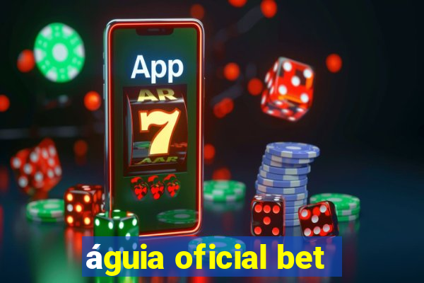 águia oficial bet