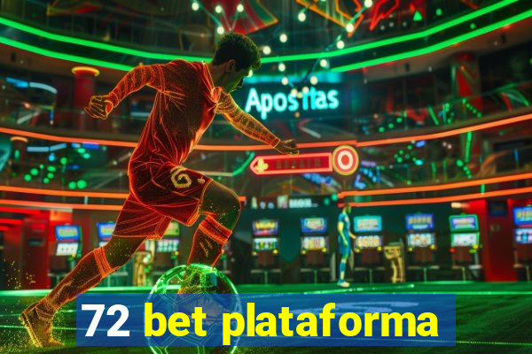 72 bet plataforma