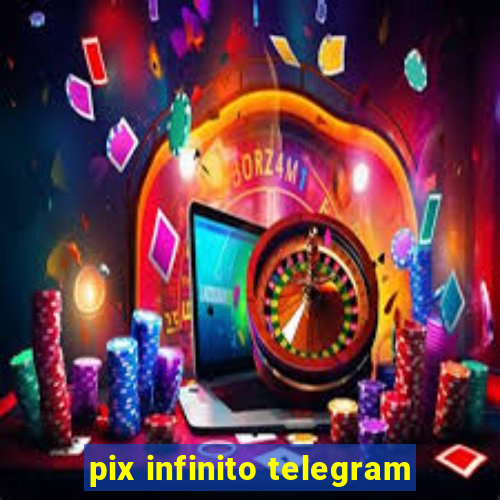 pix infinito telegram