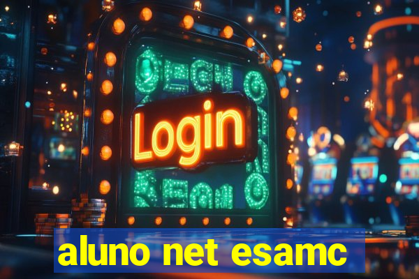 aluno net esamc