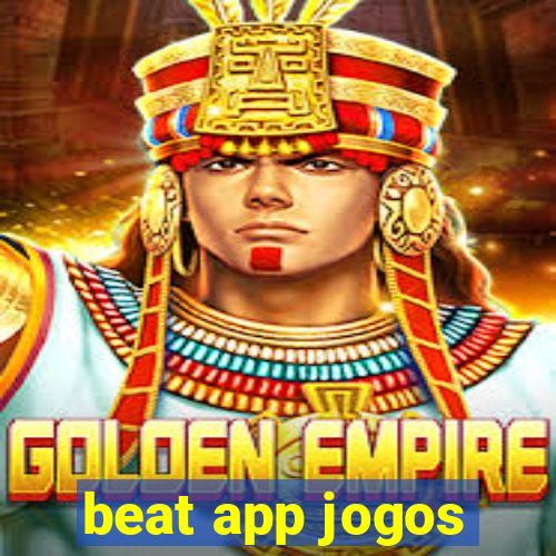 beat app jogos