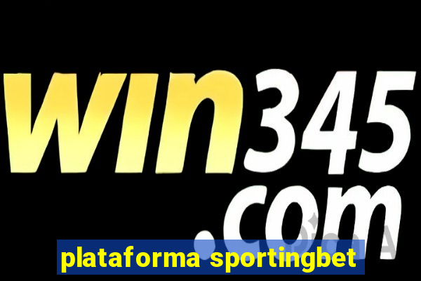 plataforma sportingbet