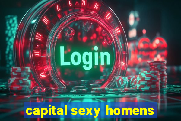 capital sexy homens