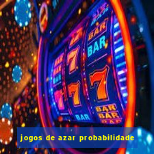 jogos de azar probabilidade