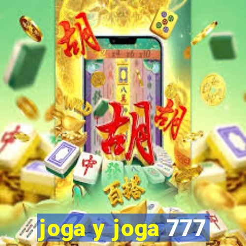 joga y joga 777