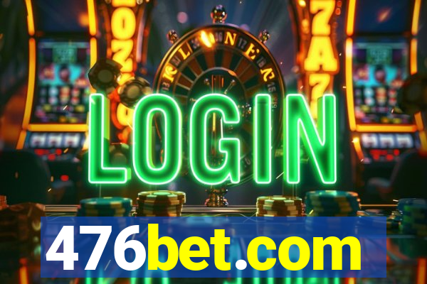 476bet.com